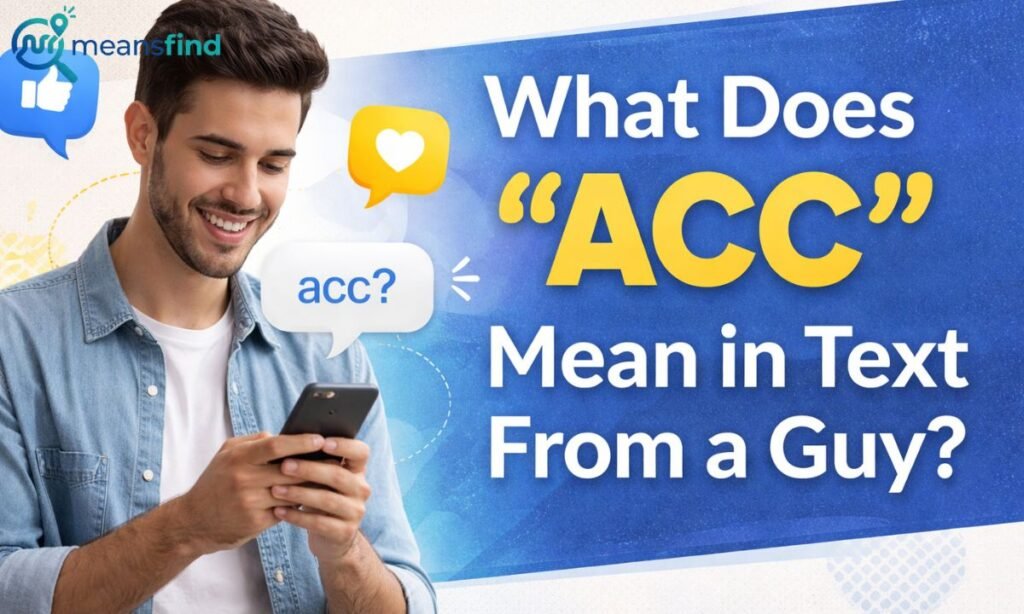 ACC Mean in Text From a Guy