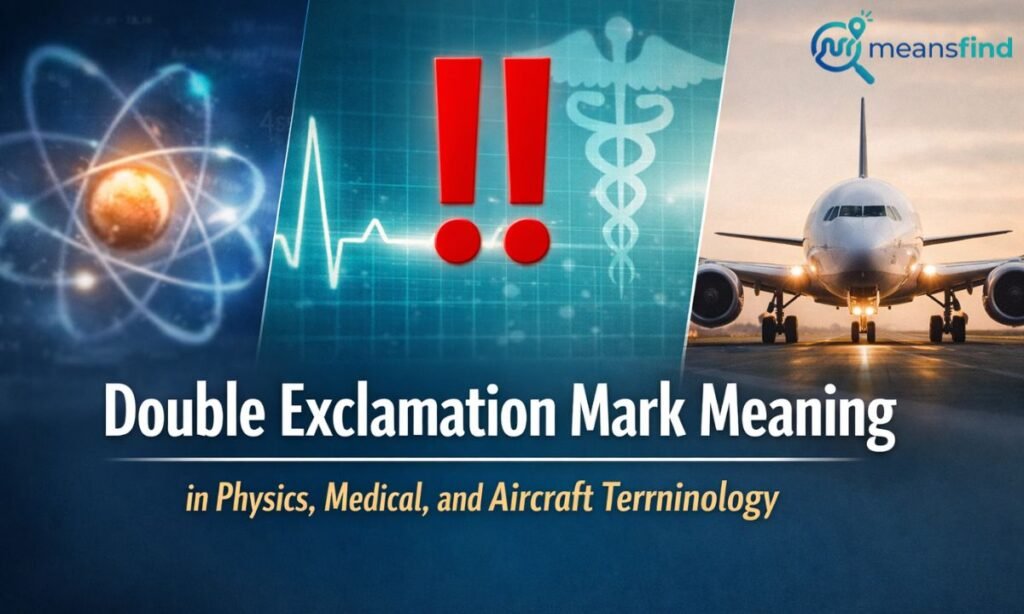 Double Exclamation Mark Meaning in Physics, Medical, and Aircraft Terminology