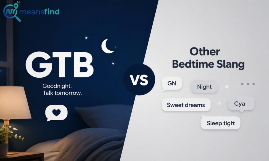 GTB vs Other Bedtime Slang