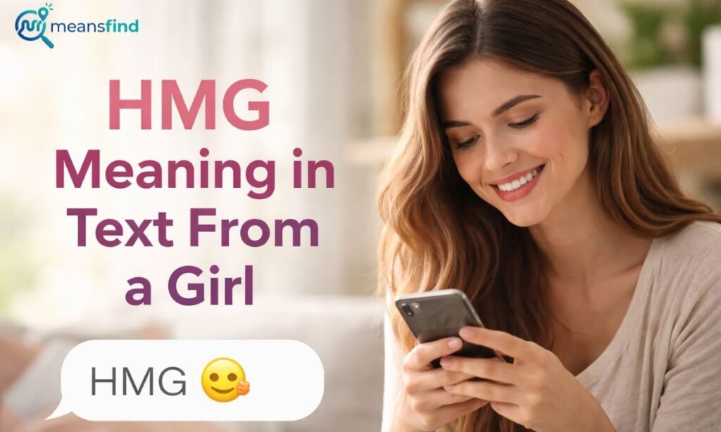 HMG Meaning in Text From a Girl