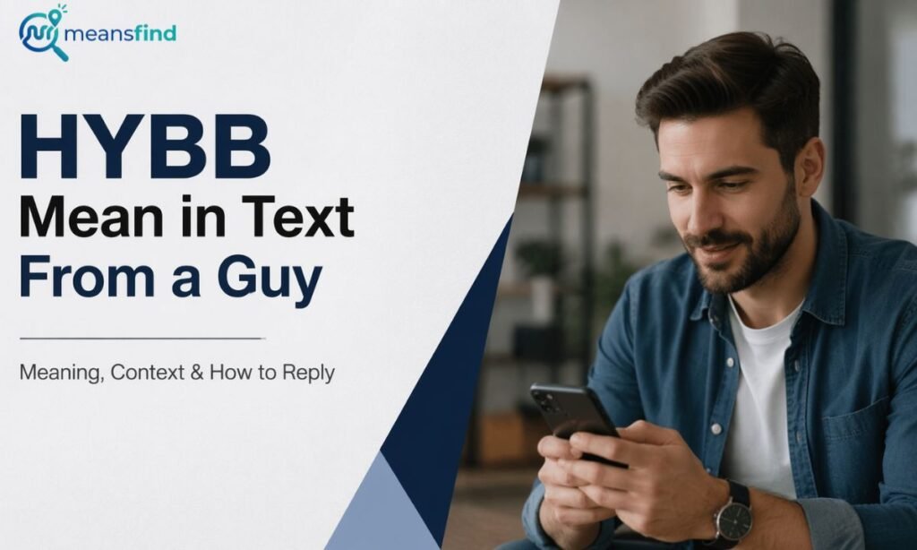 HYBB Mean in Text From a Guy