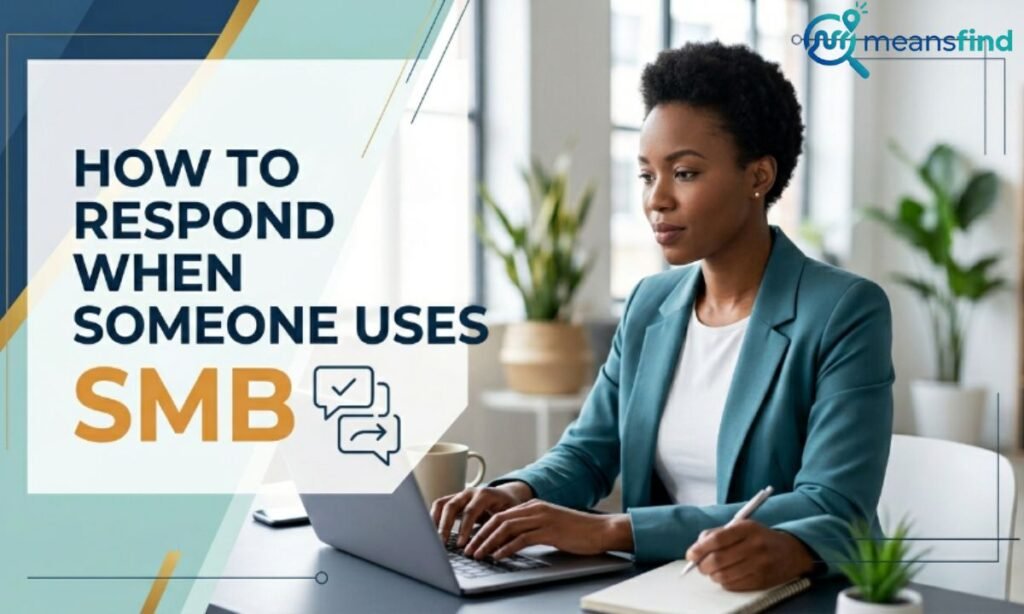 How to Respond When Someone Uses SMB