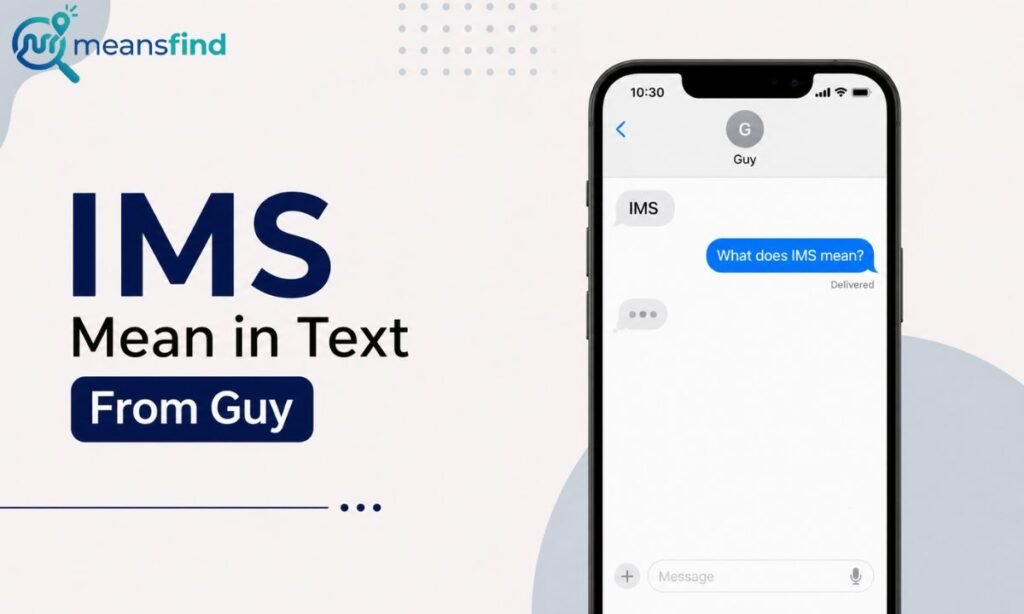 IMS Mean in Text From Guy