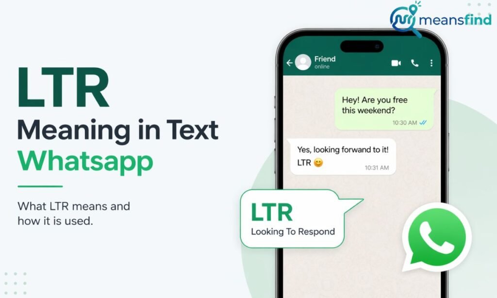 LTR Meaning in Text Whatsapp