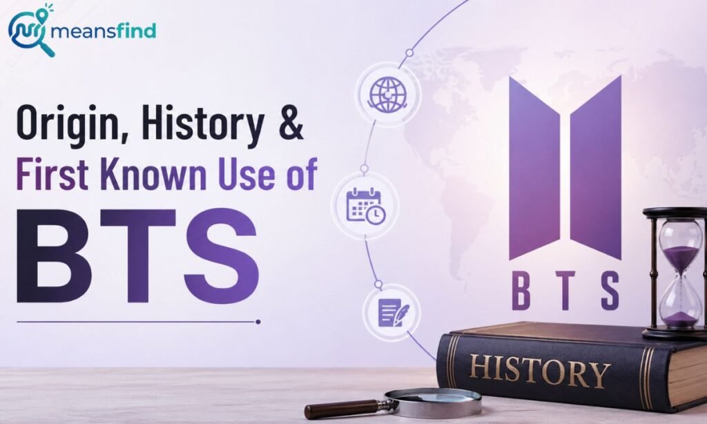 Origin, History & First Known Use of BTS