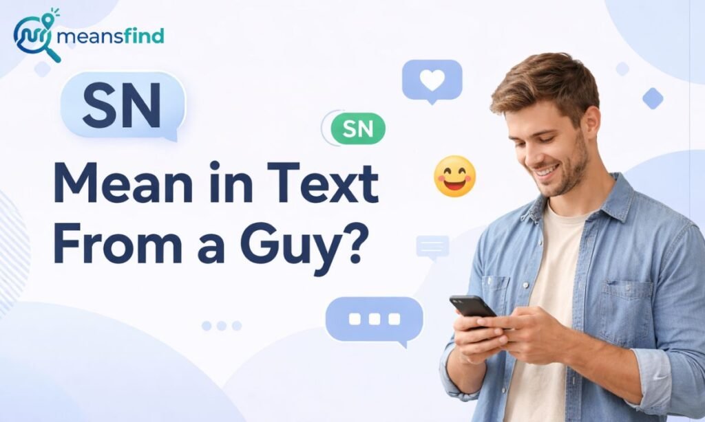 SN Mean in Text From a Guy