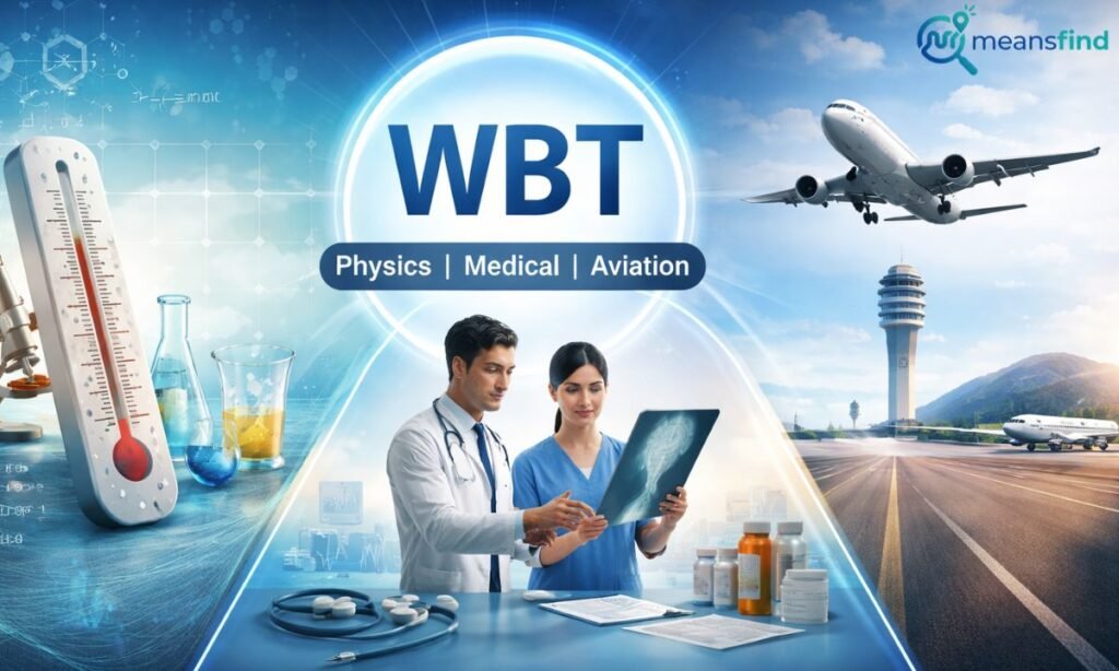 WBT Meaning in Physics, Medical, and Aircraft Terminology