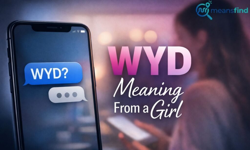 WYD Meaning From a Girl