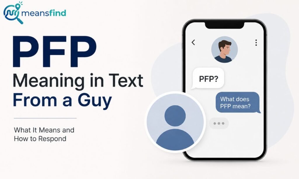 PFP Meaning in Text From a Guy