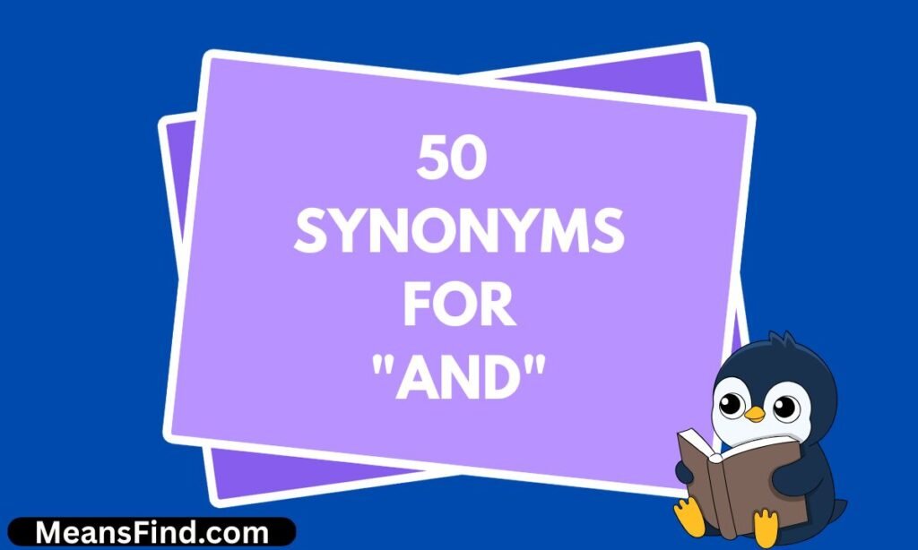 50 Synonyms for And