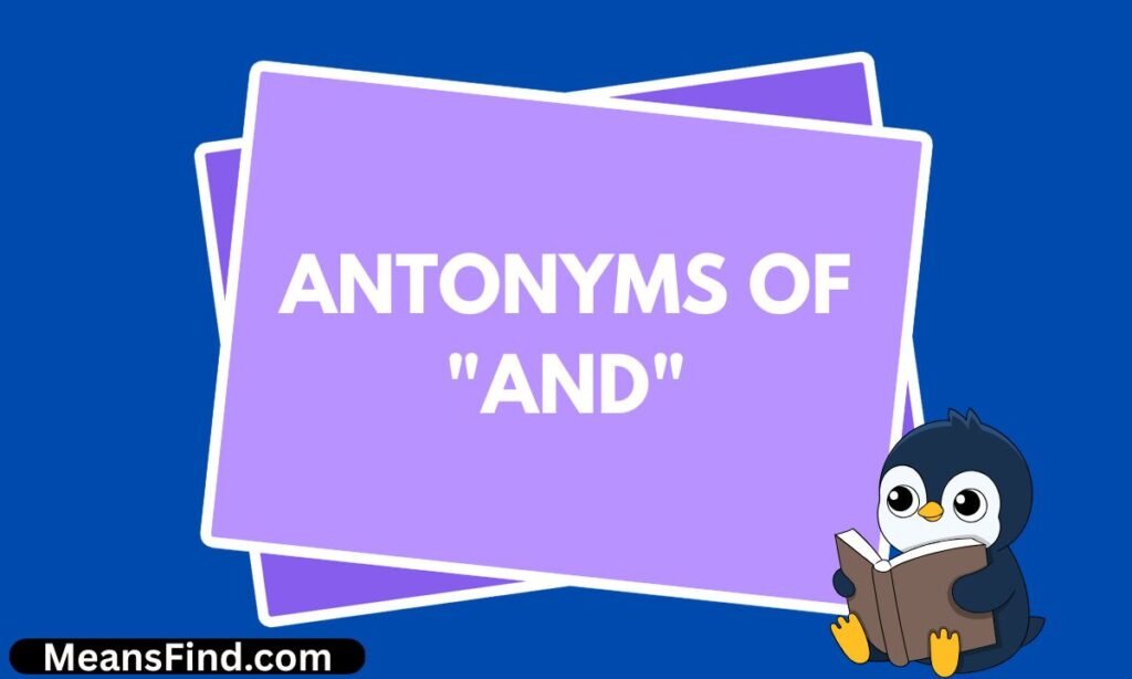 Antonyms of And
