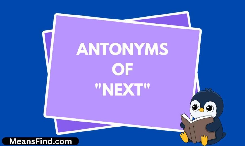 Antonyms of Next