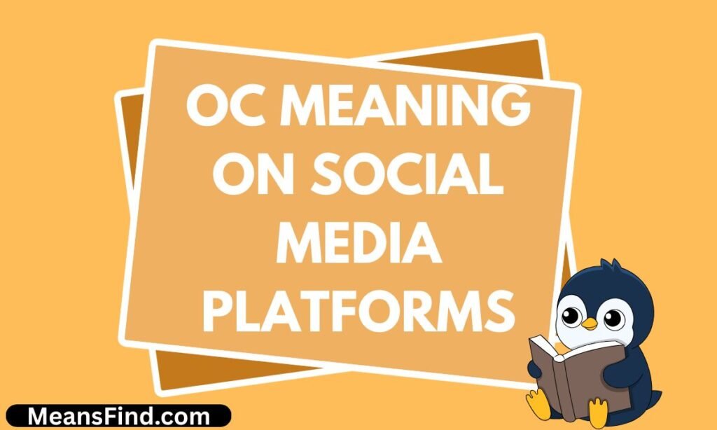 OC Meaning on Social Media Platforms