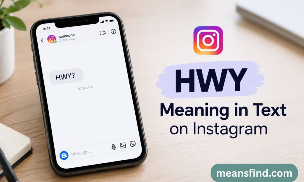 HWY Meaning in Text on Instagram