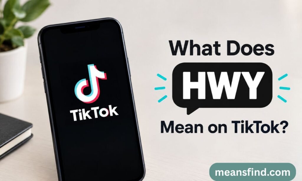 What Does HWY Mean on TikTok