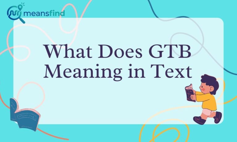 GTB Meaning in Text