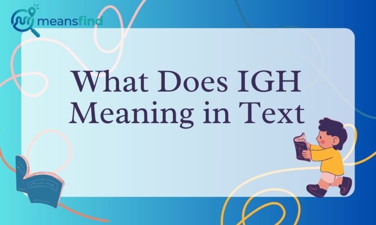 IGH Meaning in Text