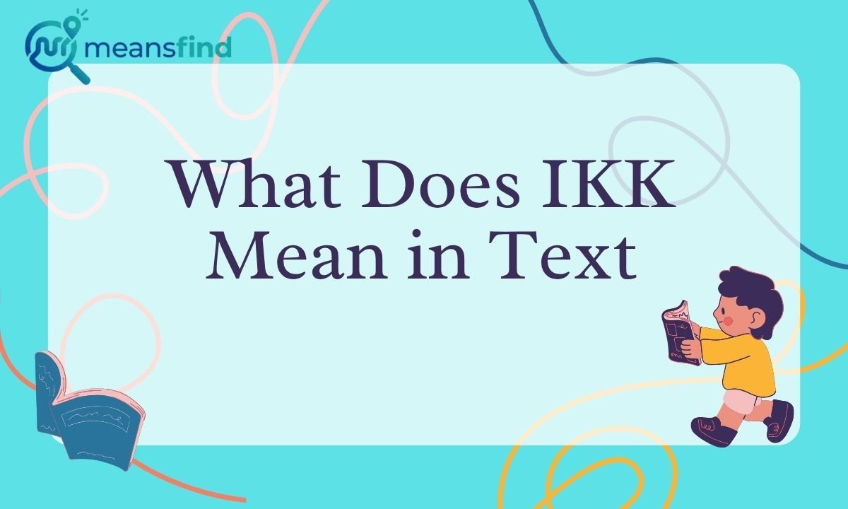 IKK Meaning in Text