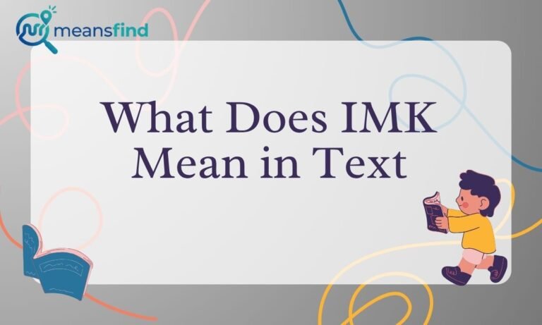 IMK Meaning in Text