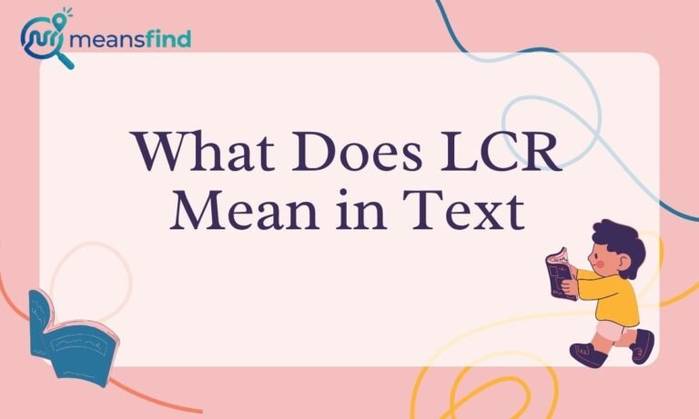 LCR Meaning in Text