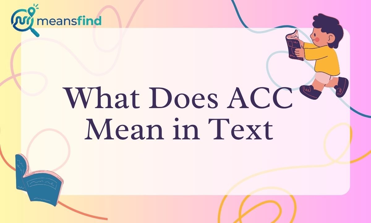 What Does ACC Mean in Text