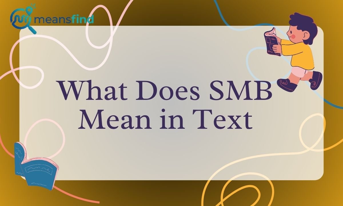 What Does SMB Mean in Text
