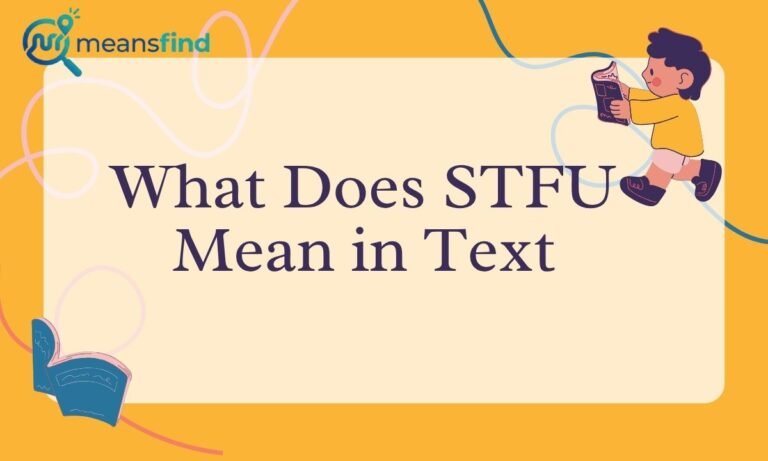 What Does STFU Mean in Text