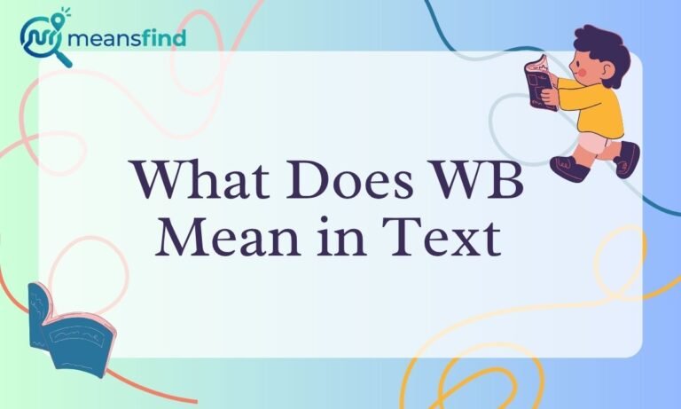 What Does WB Mean in Text