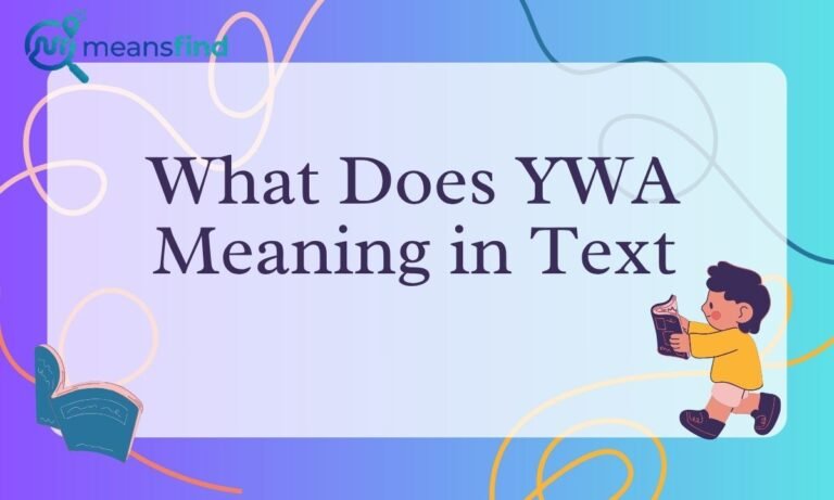 YWA Meaning in Text