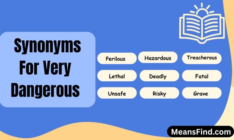 Synonyms For Very Dangerous