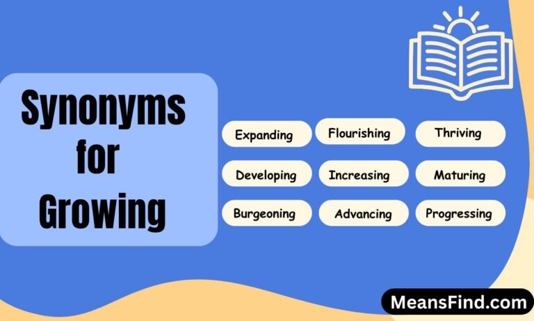 Synonyms for Growing