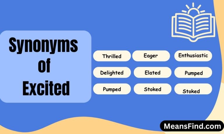 Synonyms of Excited