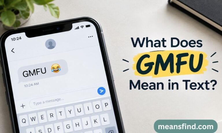 What Does GMFU Mean in Text